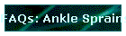 FAQs: Ankle Sprains