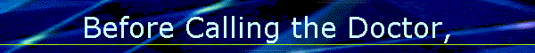 Before Calling the Doctor,