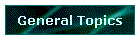 General Topics
