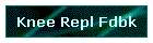 Knee Repl Fdbk