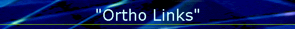 "Ortho Links"