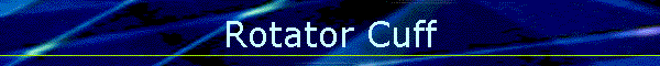 Rotator Cuff